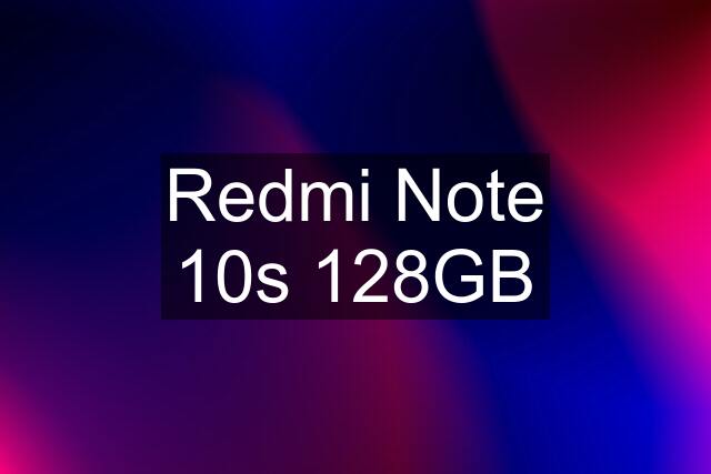 Redmi Note 10s 128GB