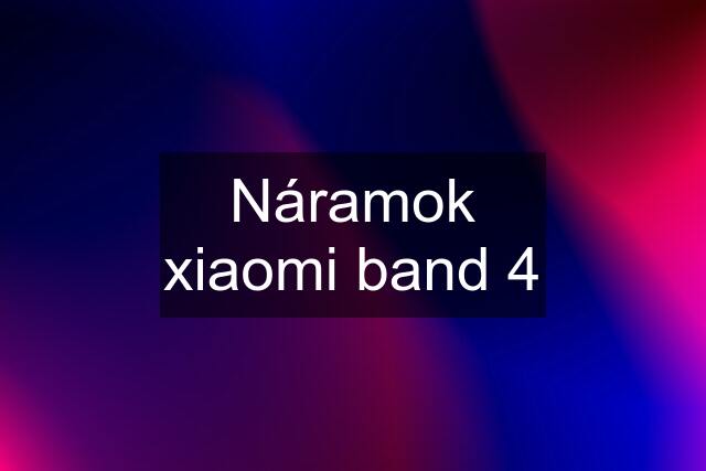 Náramok xiaomi band 4