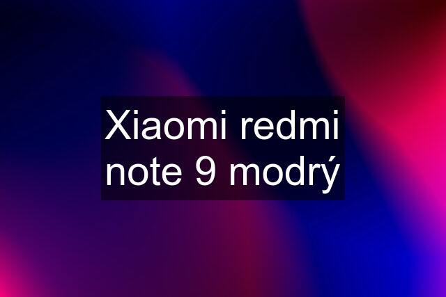 Xiaomi redmi note 9 modrý