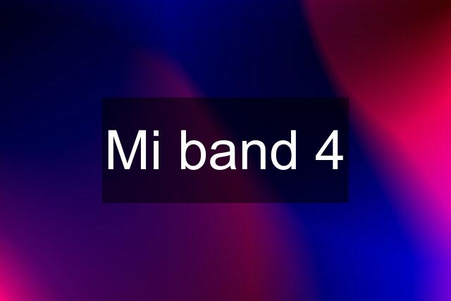 Mi band 4