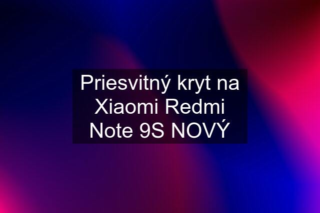 Priesvitný kryt na Xiaomi Redmi Note 9S NOVÝ