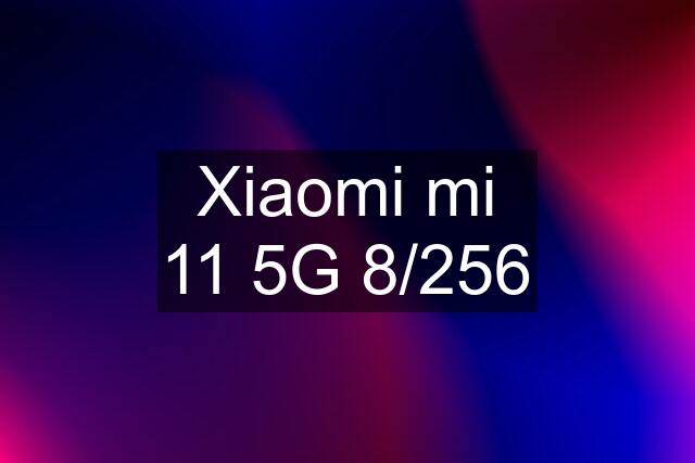 Xiaomi mi 11 5G 8/256