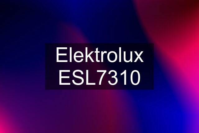 Elektrolux ESL7310
