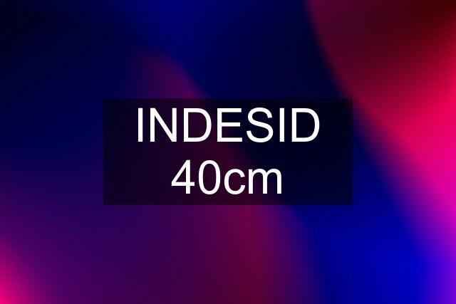 INDESID 40cm