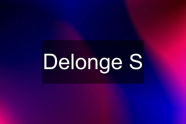 Delonge S