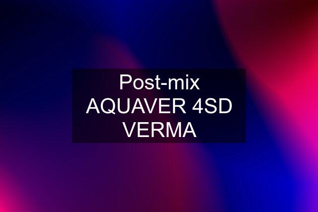 Post-mix AQUAVER 4SD VERMA