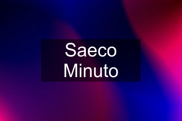 Saeco Minuto