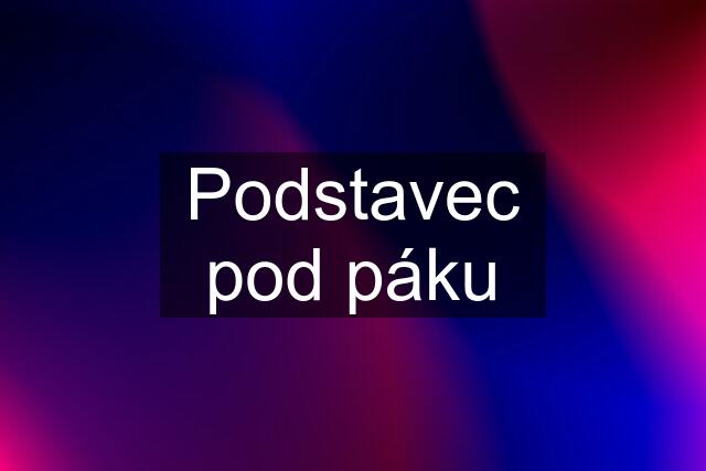 Podstavec pod páku