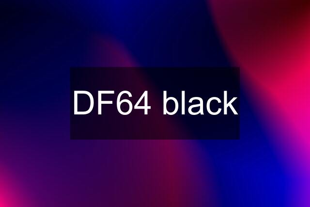 DF64 black