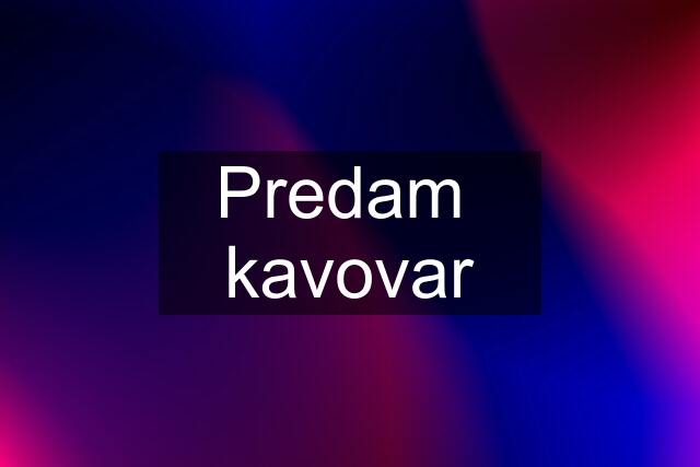 Predam  kavovar