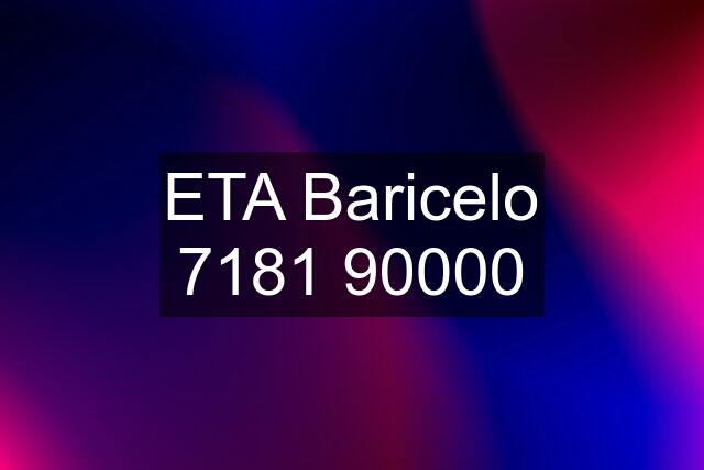 ETA Baricelo 7181 90000