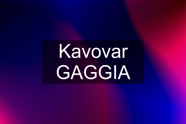 Kavovar GAGGIA