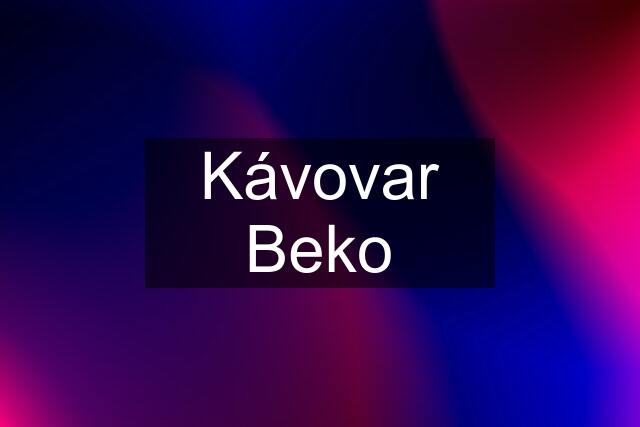 Kávovar Beko