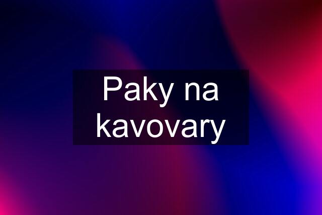 Paky na kavovary