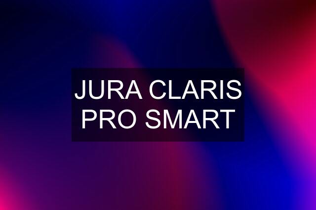 JURA CLARIS PRO SMART