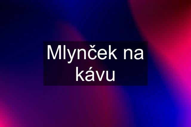 Mlynček na kávu