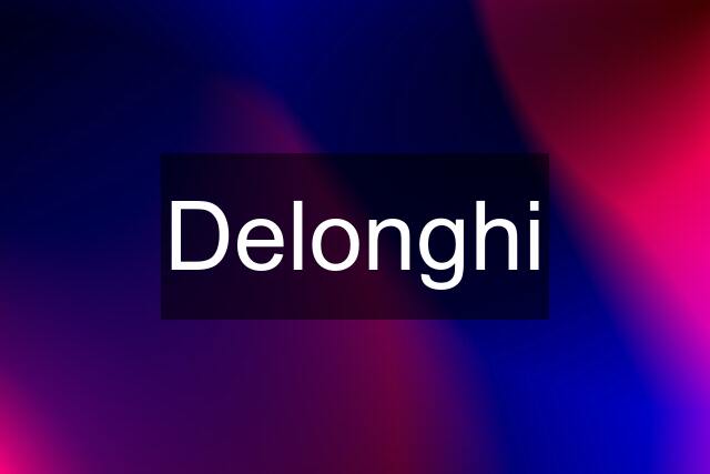 Delonghi