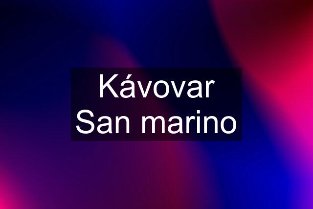 Kávovar San marino