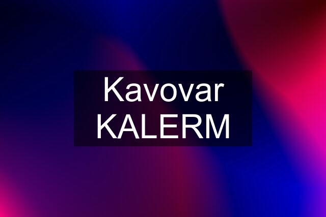 Kavovar KALERM