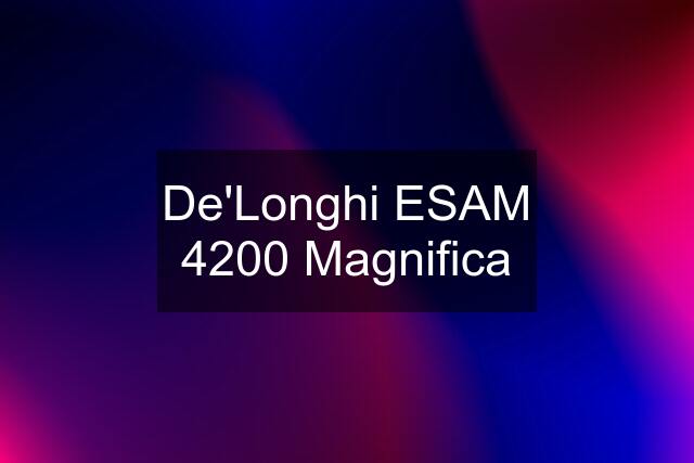 De'Longhi ESAM 4200 Magnifica