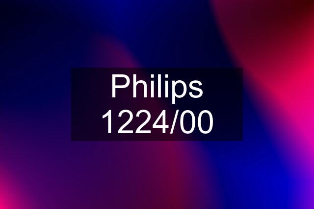 Philips 1224/00