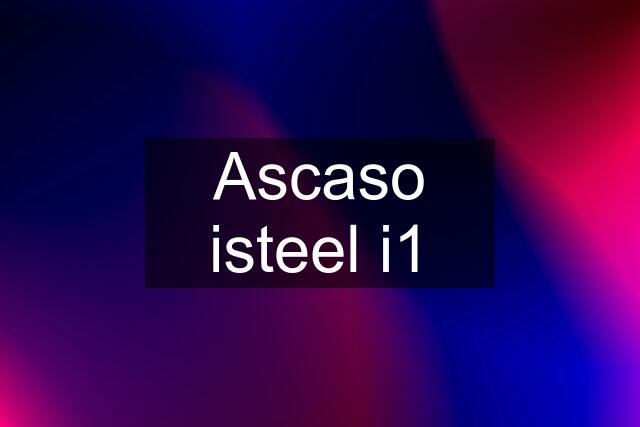 Ascaso isteel i1