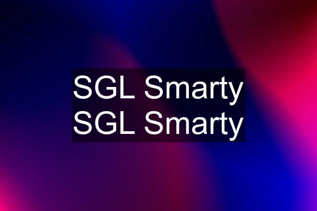 SGL Smarty SGL Smarty