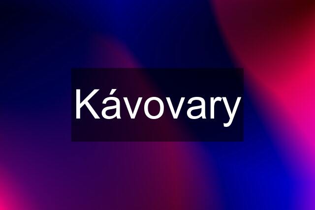 Kávovary