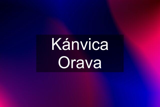 Kánvica Orava