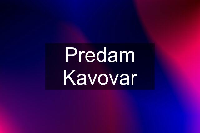 Predam Kavovar