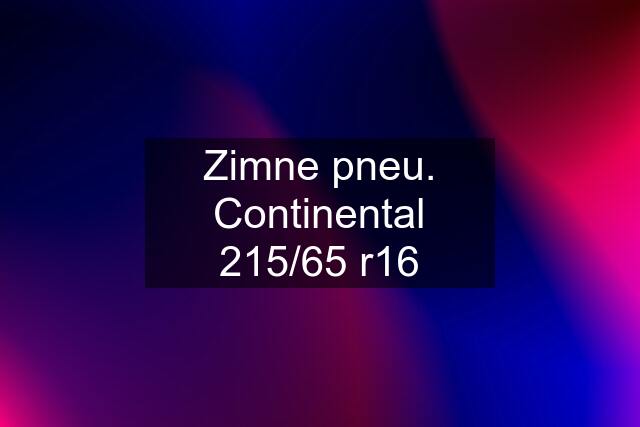 Zimne pneu. Continental 215/65 r16