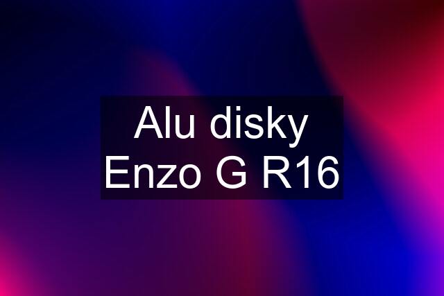 Alu disky Enzo G R16