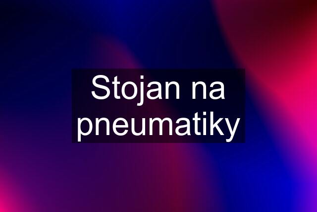 Stojan na pneumatiky