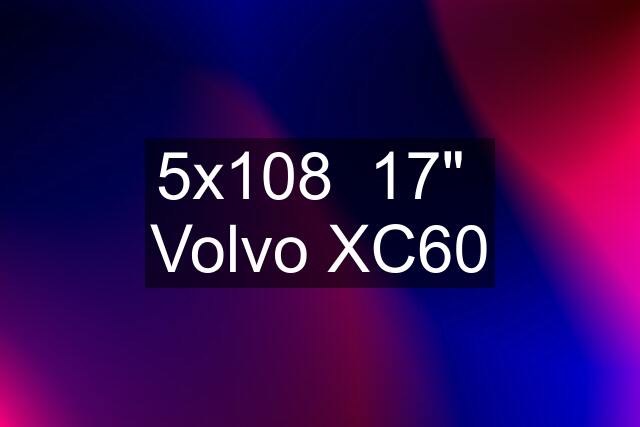 5x108  17"  Volvo XC60