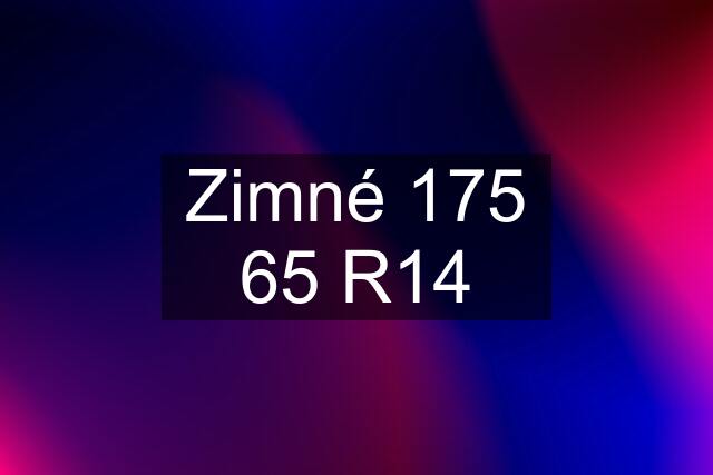 Zimné 175 65 R14