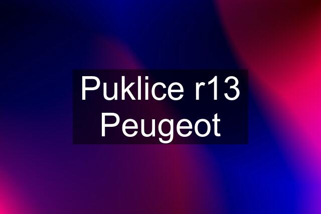 Puklice r13 Peugeot