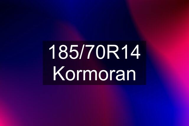 185/70R14 Kormoran