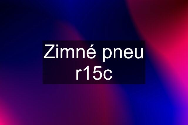 Zimné pneu r15c