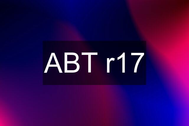 ABT r17