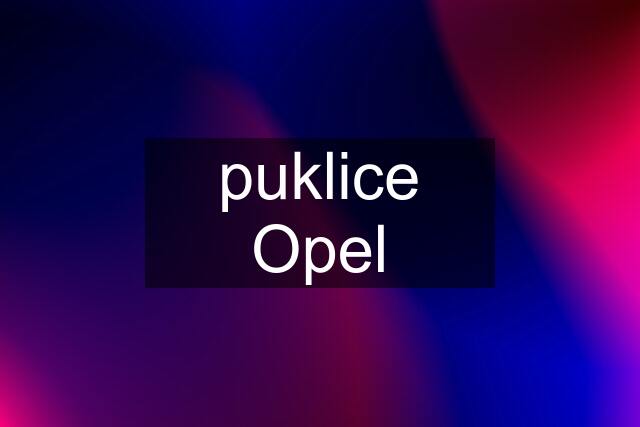 puklice Opel