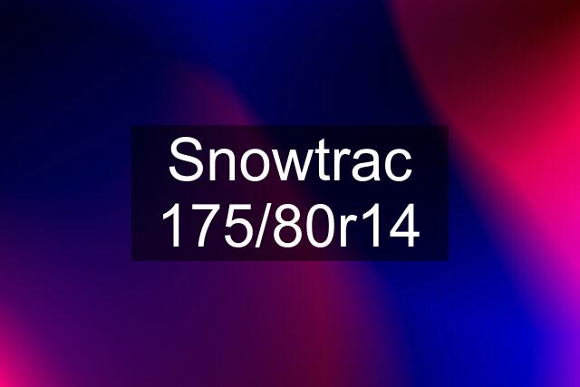 Snowtrac 175/80r14