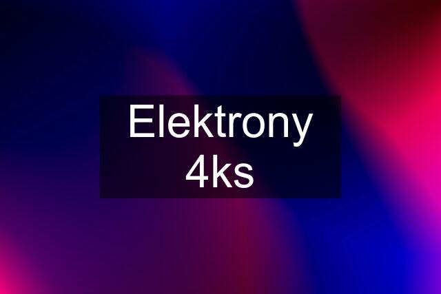 Elektrony 4ks