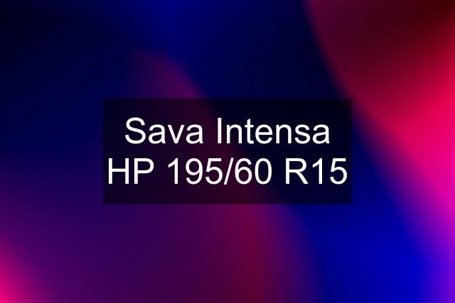 Sava Intensa HP 195/60 R15