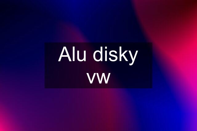 Alu disky vw