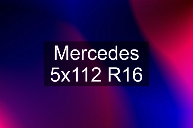 Mercedes 5x112 R16