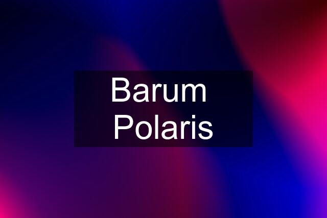 Barum  Polaris