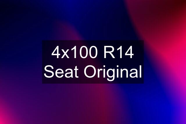 4x100 R14 Seat Original