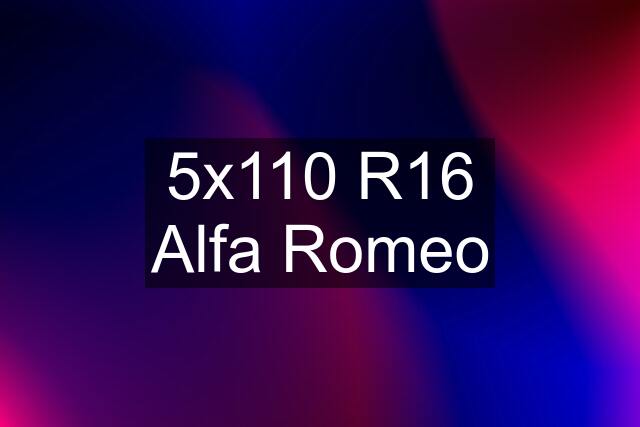 5x110 R16 Alfa Romeo