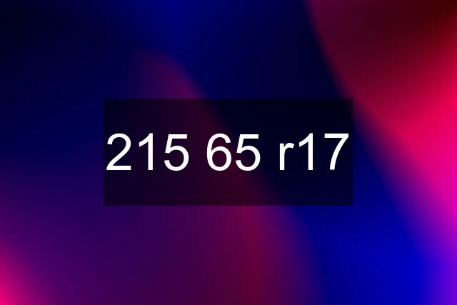 215 65 r17
