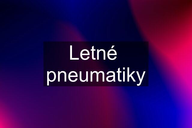 Letné pneumatiky